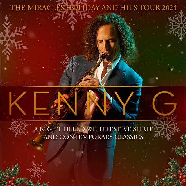 KENNY G - Miracles Holiday & Hits Tour 2024