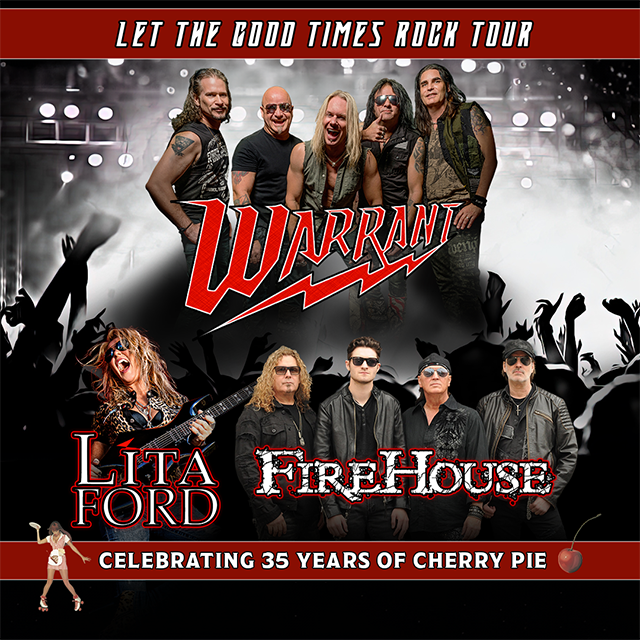 WARRANT with special guests Lita Ford & FireHouse