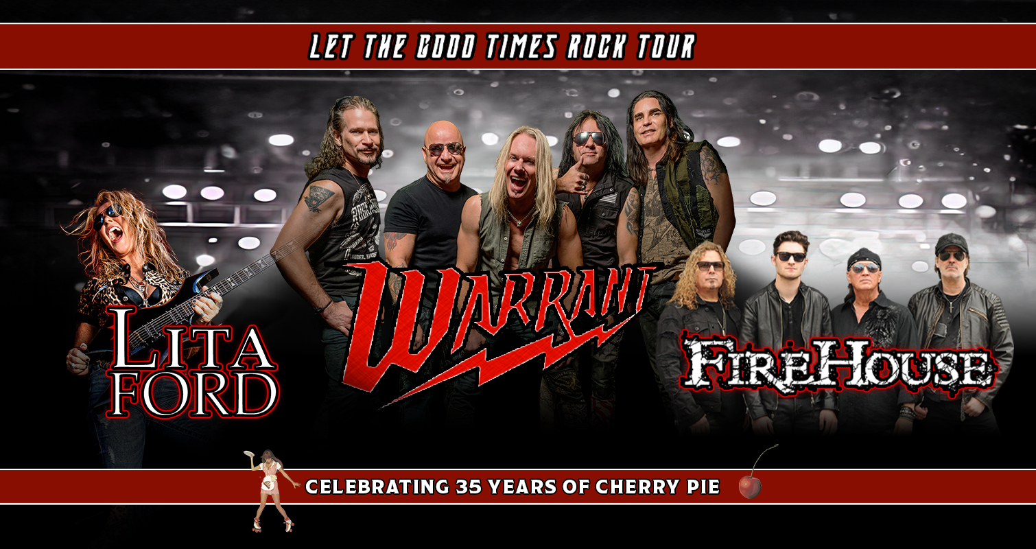 WARRANT with special guests Lita Ford & FireHouse