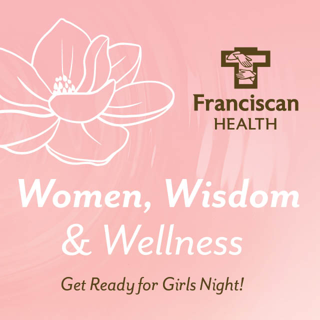 Franciscan Health Women, Wisdom & Wellness