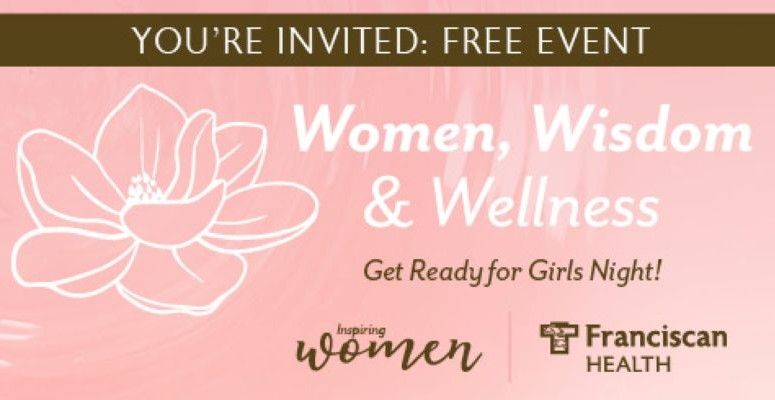 Franciscan Health Women, Wisdom & Wellness